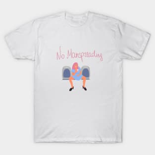 No Manspreading T-Shirt